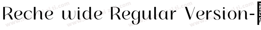 Reche wide Regular Version字体转换